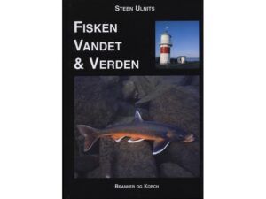 Fisken, Vandet & Verden (indbundet) af Steen Ulnits